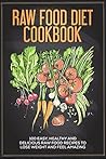 Raw Food Cookbook...