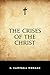 The Crises of the Christ