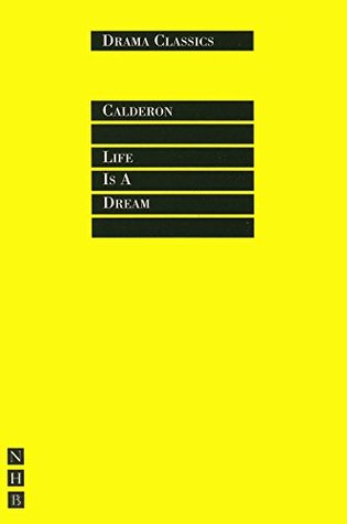 Life is a Dream: Full Text and Introduction