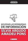 Mejorar las búsquedas de información (EL PROFESIONAL DE LA INFORMACIÓN) (Spanish Edition)