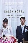 My Holiday in North Korea by Wendy E. Simmons