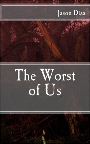 The Worst of Us