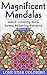 Magnificent Mandalas: Adult...
