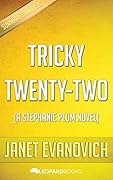 Tricky Twenty-Two: A Romance Mystery (A Stephanie Plum Novel) by Janet Evanovich | Unofficial & Independent Summary & Analysis