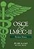 OSCE & LMCC-II: Review Notes