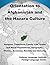 Orientation Guide to Afghanistan and the Hazara Culture: Religion, Traditions, Family Life, Urban and Rural Populations, Geography, History, Economy, Society and Security