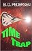 Time Trap