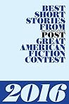Best Short Stories from The Saturday Evening Post Great American Fiction Contest 2016 (The Saturday Evening Post's Great American Fiction Contest)