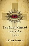 The Last Wizard by Allen Brown