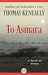 To Asmara: A Nove...