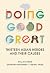Doing Good Great: Thirteen ...