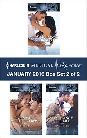 Harlequin Medical Romance January 2016 - Box Set 2 of 2: A Love Against All Odds\One Night...with Her Boss\A Kiss to Change Her Life (Kindle Edition)