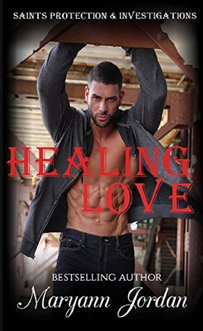 Healing Love (Saints Protection & Investigations, #2)