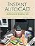 Instant AutoCAD: Architectu...
