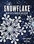 The Snowflake by Kenneth Libbrecht