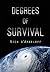 Degrees of Survival