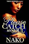 Please Catch My Soul