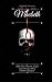 Asylum817 Productions Presents: Macbeth: A Retelling of the Classic Masterpiece