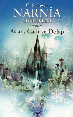Aslan, Cadı ve Dolap (Chronicles of Narnia, #1)