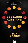 Eşekarısı Fabrikası by Iain Banks