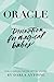 Oracle by Darla Antoine