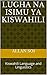 Lugha na Isimu ya Kiswahili: Kiswahili Language and Linguistics