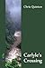 Carlyle's Crossing by Chris Quinton