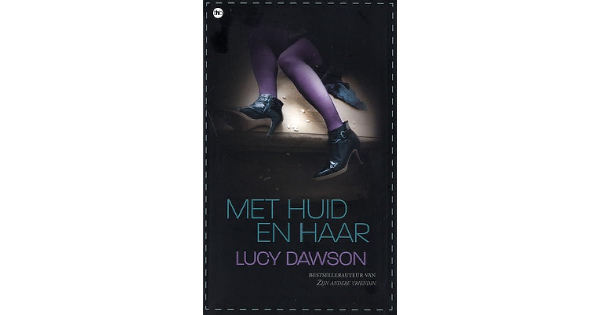 Met huid en haar by Lucy Dawson