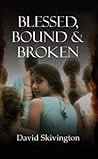 Blessed, Bound an...