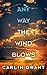 Any Way the Wind Blows by Carlin Grant Any Way the Wind Blows by Carlin Grant