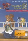Das Tanzbärenmärchen
