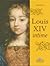 Louis XIV intime