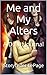 Me and My Alters: A D.I.D. Journal