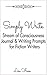 Simply Write.: Stream of Consciousness Writing Journal & Prompts for Fiction Writers
