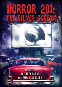 Horror 201: The Silver Scream (Paperback)