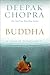 Buddha by Deepak Chopra
