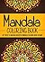 Mandala Coloring Book: Get These 25 Amazing Beautiful Mandala Coloring Book Designs (coloring book, adult coloring mandalas, adult coloring book, mandala adult coloring book 5)