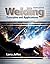 Welding: Principles and Applications