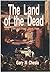 The Land of the Dead