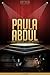 Paula Abdul Unauthorized & Uncensored (All Ages Deluxe Edition with Videos)