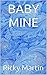 Baby Mine by Ricky  Martin