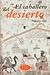 El caballero del desierto