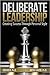 Deliberate Leadership by Ken Keis