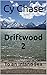 Driftwood by Cy Chase