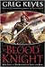 The Blood Knight by Greg Keyes