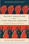Racial Realities and Post-Racial Dreams: The Age of Obama and Beyond