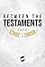 Between the Testaments from...