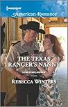 The Texas Ranger's Nanny by Rebecca Winters