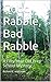 Good Rabble, Bad Rabble: A Fifty Year Old Prep School Mystery
