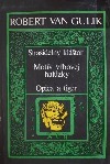 Strašidelný kláštor / Motív vŕbovej halúzky / Opica a tiger